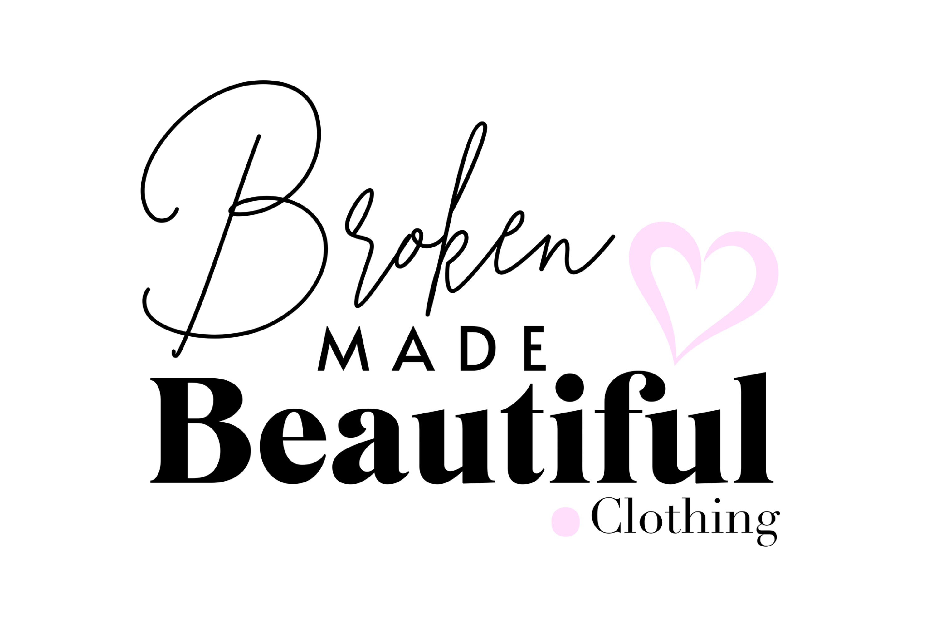 Broken Made Beautiful Clothing