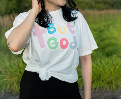 Pastel "But God" T-Shirt